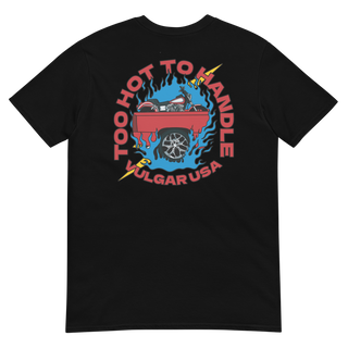 Too Hot To Handle Tee