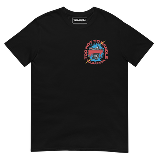 Too Hot To Handle Tee