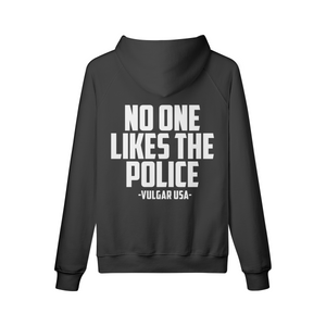 No One Likes The Police Premium Hoodie